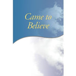B26 - Came to Believe - Large Print