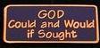 Lapel Pin God Could and Would
