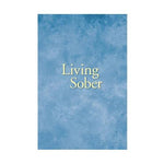 B7 - Living Sober