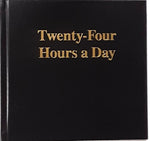 1052 - Twenty-Four Hours a Day - Large Print