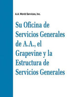 SDV07 - Su Oficina de Servicios Generales de AA, el Grapevine y la Estructura de Servicios Generales