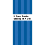 P33 - It Sure Beats Sitting in a Cell