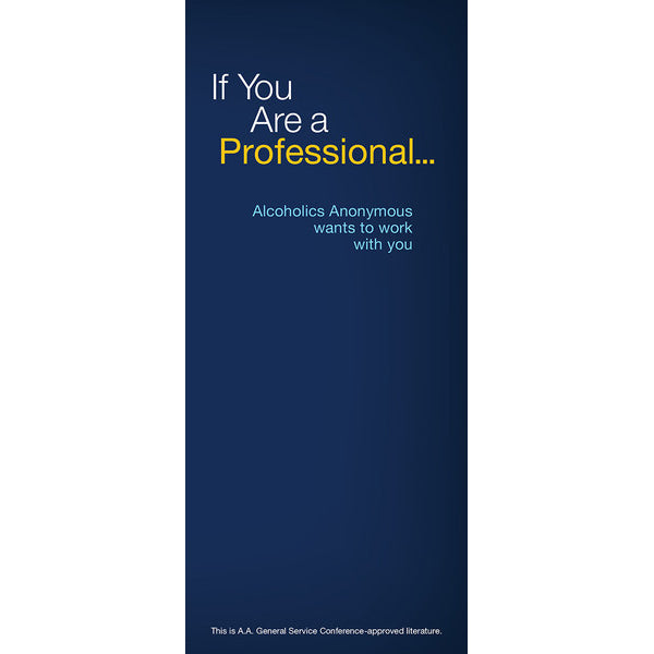P46 - If You Are A Professional, A.A. Wants to Work With You